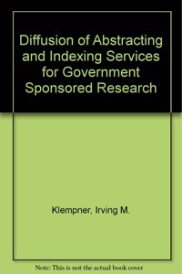 Diffusion of Abstracting and Indexing Services for Government Sponsored Research