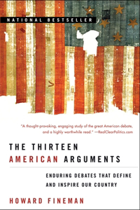 Thirteen American Arguments