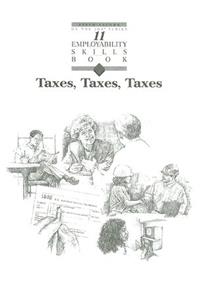 Taxes, Taxes, Taxes