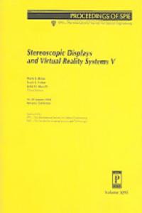 Stereoscopic Displays & Virtual Reality Systems V