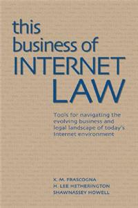 This Business of Internet Law