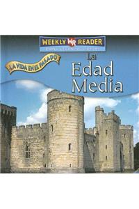 La Edad Media (the Middle Ages)