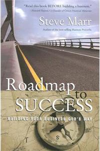 Roadmap to Success: Building Your Business God's Way