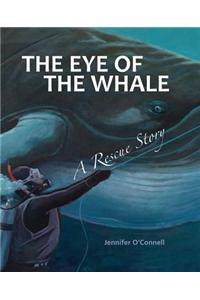 The Eye of the Whale: A Rescue Story