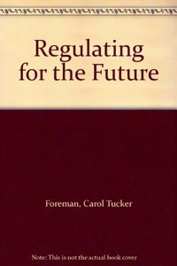 Regulating for the Future