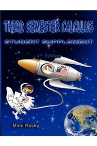 Third Semester Calculus: Student Supplement, 4th Edition