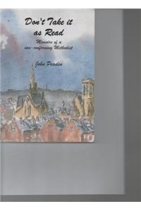 Don't Take it as Read