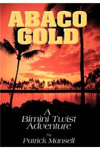 Abaco Gold a Bimini Twist Adventure