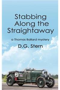 Stabbing Along the Straightaway