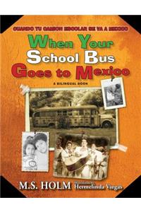 When Your School Bus Goes to Mexico