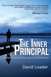 Inner Principal: Reflections on Educational Leadership