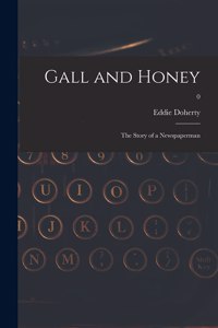 Gall and Honey