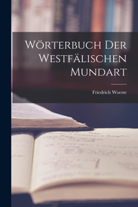 Wörterbuch Der Westfälischen Mundart