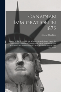 Canadian Immigration in 1875