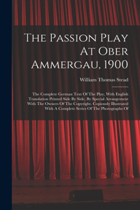 Passion Play At Ober Ammergau, 1900