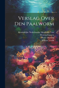 Verslag Over Den Paalworm