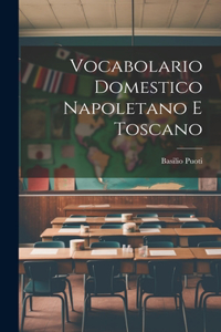 Vocabolario Domestico Napoletano E Toscano