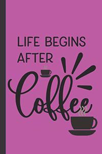 Life Begins After Coffee