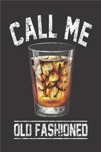 Call Me Old Fashioned