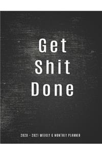 Weekly and Monthly Planner 2020 - 2021 Get Shit Done