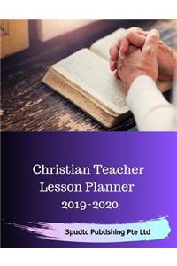 Christian Teacher Lesson Planner 2019-2020