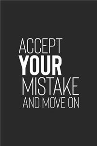 Accept You Mistake And Move On