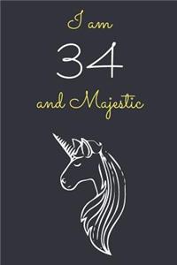 I am 34 and Majestic
