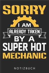 Sorry I Am Already Taken By A Super Hot Mechanic