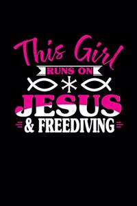 This Girl Runs on Jesus & Freediving: 6x9 inches dot grid notebook, 120 Pages, Composition Book and Journal, perfect gift idea for girls like your daughter, sister or girlfriend who love