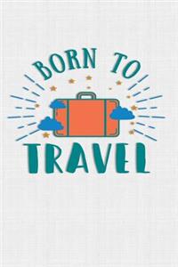 Born To Travel