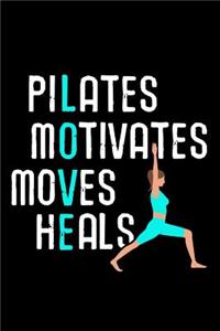 Pilates Motivates Heals Loves