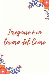 Insegnare è un lavoro del Cuore