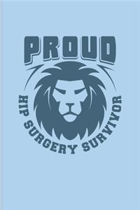 Proud Hip Surgery Survivor
