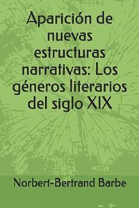 Aparición de nuevas estructuras narrativas