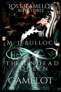 Undead Queen of Camelot