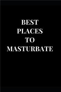 Best Places To Masturbate