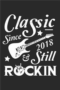 Classic Since 2018 & Still Rockin