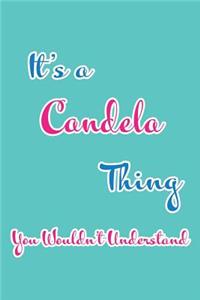 It's a Candela Thing You Wouldn't Understand