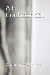 A.E. Confidential