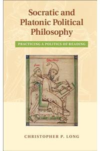 Socratic and Platonic Political Philosophy