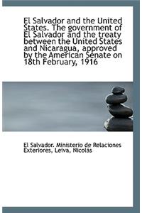 El Salvador and the United States. the Government of El Salvador and the Treaty Between the United S