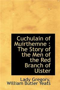 Cuchulain of Muirthemne