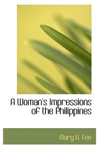 A Woman's Impressions of the Philippines
