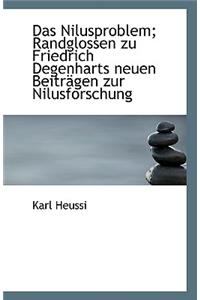Das Nilusproblem; Randglossen Zu Friedrich Degenharts Neuen Beitragen Zur Nilusforschung