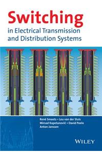 Switching in Electrical Transmission and Distribution Systems