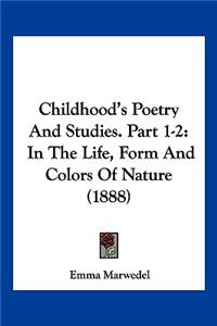 Childhood's Poetry And Studies. Part 1-2