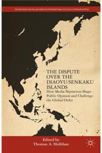 Dispute Over the Diaoyu/Senkaku Islands