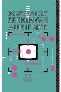 Desperately Seeking the Audience