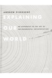 Explaining Our World