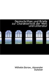 Denkschriften Und Briefe Zur Charakteristik Der Welt Und Litteratur